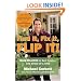 Find It, Fix It, Flip It!: Make Millions in Real Estate--One House at a Time