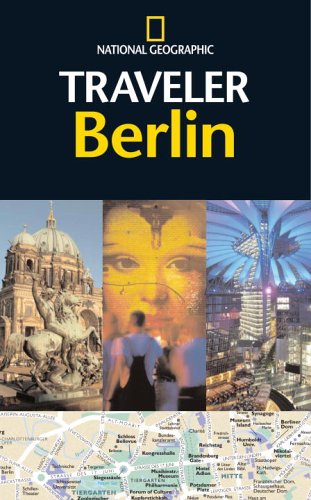 City Travel Guides Discounted  Books : National Geographic Traveler: Berlin (National Geographic Traveler)