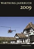 Wartburg Jahrbuch 2009 - Wartburg-Stiftung
