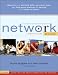 Network Leader's Guide: The Right People, in the Right Places, for the Right Reasons, at the Right Time