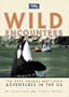 Wild Encounters: The Best Animal-Watching Adventures in the U.S.