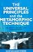 The Universal Principles and the Metamorphic Technique: The Keys to Healing and Enlightenment