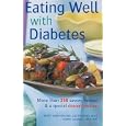 Eating Well with Diabetes: More Than 350 Savory Recipes and a Special Dessert Section by Mary Jane Finsand, Edith White, and Karin Cadwell