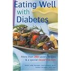Eating Well with Diabetes: More Than 350 Savory Recipes and a Special Dessert Section by Mary Jane Finsand, Edith White, and Karin Cadwell