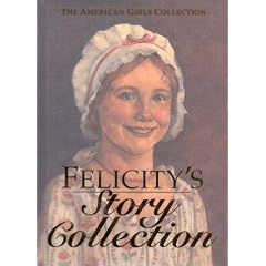 Felicity Story Collection (The American Girls Collection)