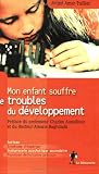 Mon enfant souffre de troubles du d�veloppement
