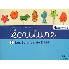 Les Cahiers d'�criture, tome 2 : Les Formes de base, moyenne et grande sections de maternelle