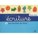 Les Cahiers d'�criture, tome 2 : Les Formes de base, moyenne et grande sections de maternellepar Dani�le Dumont