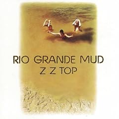 Rio Grande Mud [Re-Issue]