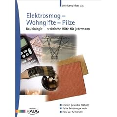 Elektrosmog, Wohngifte, Pilze (Broschiert)