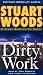 Dirty Work Abridged Audio (Stone Barrington Novels (Audio)) by Stuart Woods