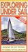 Exploring Under Sail: Islands of the Whales & Mysteries of the Atlantic