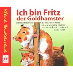 Ich bin Fritz, der Goldhamster