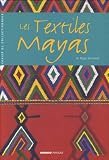 Revue Mango pratique  / Les Textiles Mayas