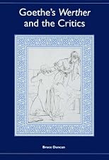 Goethe's Werther and the Critics (Literary Criticism in Perspective) (Literary Criticism in Perspective)