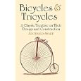 Bicycles and Tricycles: A Classic Treatise on Their Design and Construction by Archibald Sharp
