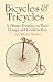 Bicycles & Tricycles: A Classic Treatise on Their Design and Construction