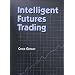 Intelligent Futures Trading