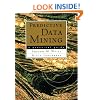 Predictive Data Mining: A Practical Guide (The Morgan Kaufmann Series in Data Management Systems)