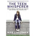 The Teen Whisperer (How to Break Through the Silence and Secrecy of Teenage Life) (Reprint) (Paperback)