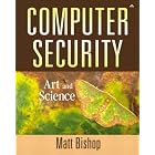 Computer Security: Art and Science by  Matt Bishop