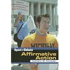 Affirmative Action (Open for Debate) by  Kathiann M. Kowalski