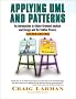 Applying UML and Patterns: An Introduction to Object-Oriented Analysis and Design and the Unified Process