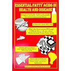 Click here to buy Essential Fatty Acids in Health and Disease : Using the Essential Fats w3 and w6... by Edward N. Siguel.