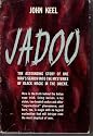 Jadoo - The Astounding Story of One Man's Search Into the Mysteries of Black Magic in the Orient