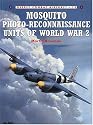 Mosquito Photo-Reconnaissance Units of World War 2 (Osprey Combat Aircraft 13)
