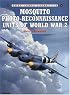 Mosquito Photo-Reconnaissance Units of World War 2 (Osprey Combat Aircraft 13)