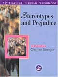 Stereotypes and Prejudice: Key Readings (Key Readings in Social Psychology)