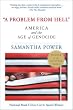 A Problem From Hell: America And The Age Of Genocide