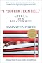 A Problem from Hell: America and the Age of Genocide A Problem from Hell: America and the Age of Genocide