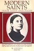 Modern Saints: Their Lives and Faces, Book 1