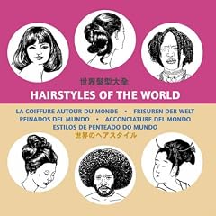 Hair Styles of the World. Frisuren der Welt (Pepin Press Design Books)