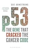 p53 : the gene that cracked the cancer code