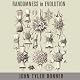 Randomness in Evolution
