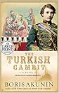 The Turkish Gambit - Large Print