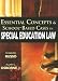 Essential Concepts and School-Based Cases in Special Education Law