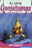 Deep Trouble II (Goosebumps)