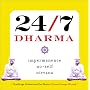24/7 Dharma: Impermanence, No-self, Nirvana