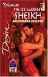 The Ice Maiden's Sheikh (Silhouette Desire, No. 1623)(Sons of the Desert)