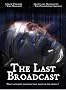 The Last Broadcast The Last Broadcast