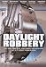 Daylight Robbery [ Holl�ndische Fassung, Keine Deutsche Sprache ]