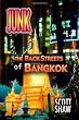 Junk: The Back Streets of Bangkok