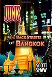 Junk: The Back Streets of Bangkok