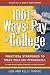 1001 Ways to Pay for College: Practical Strategies to Make College Affordable (1001 Ways to Pay for College)