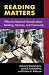 Book Reading Matters: What the Research Reveals About Reading, Libraries, and Community