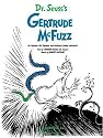 Dr. Suess's Gertrude McFuzz: Vocal Score